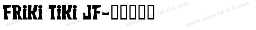 Friki Tiki JF字体转换